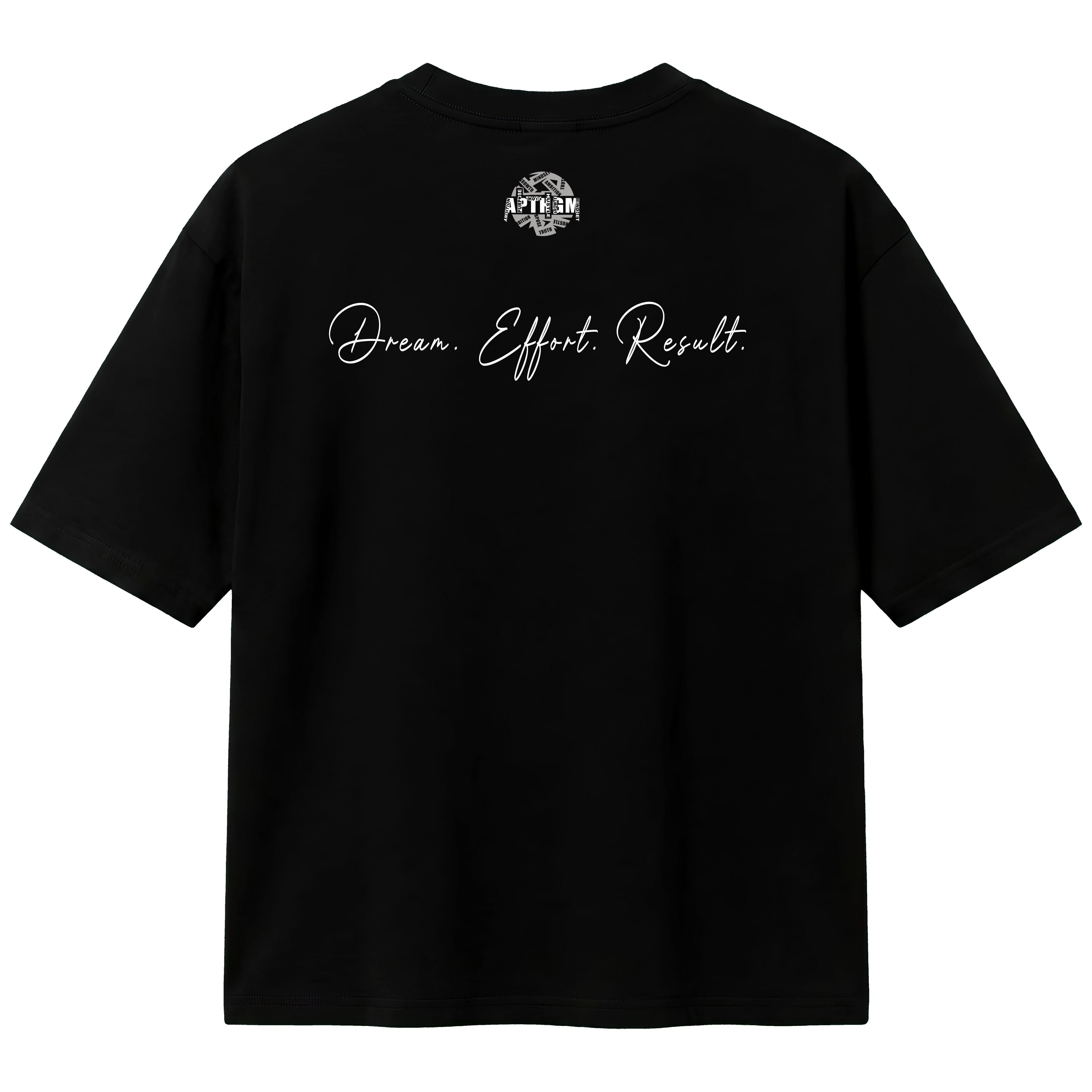 Black t-shirt with 'Dream. Effort. Result.' text on the back against a white background