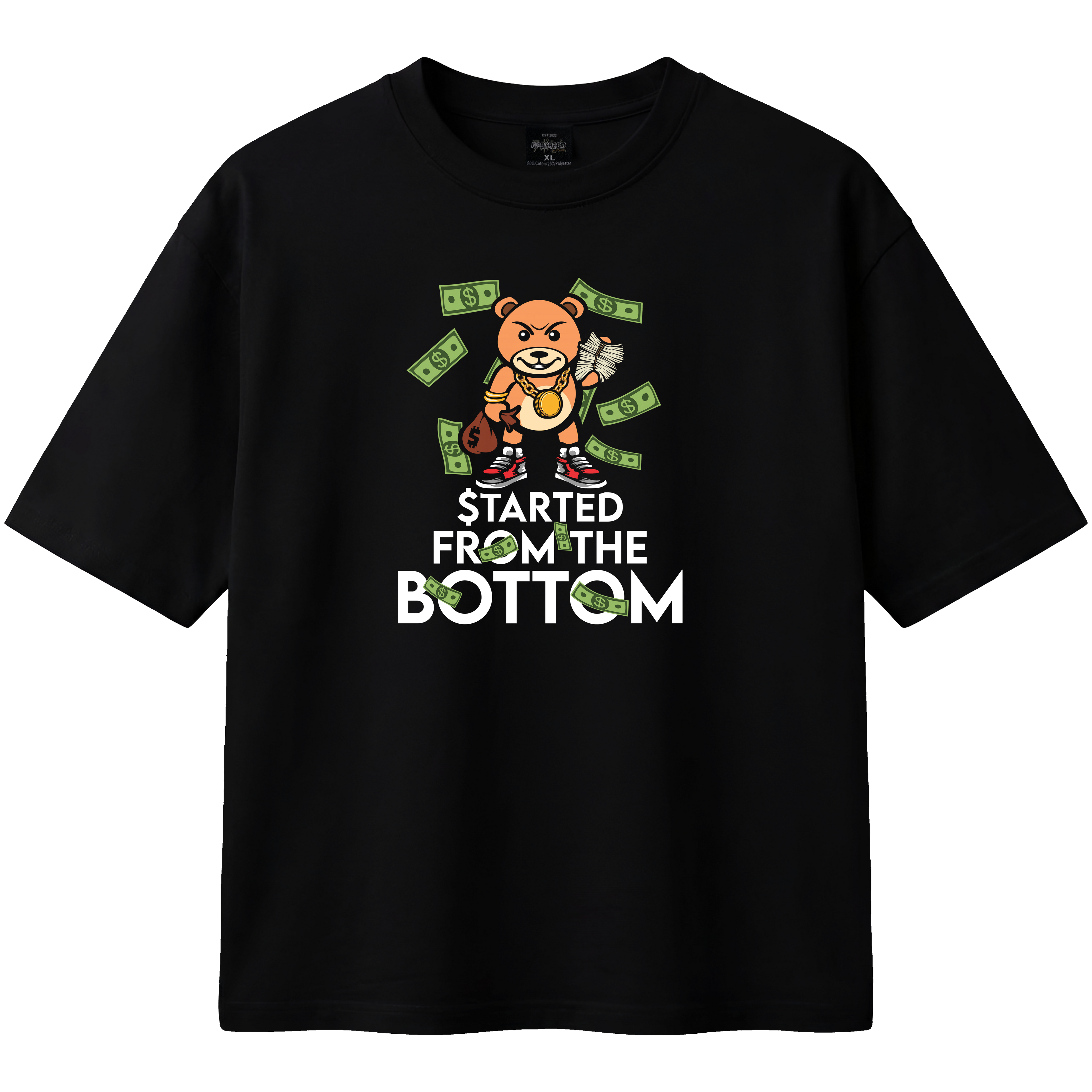 Black t-shirt with a graphic of a bear holding money and text 'I started from the bottom' on a white background.